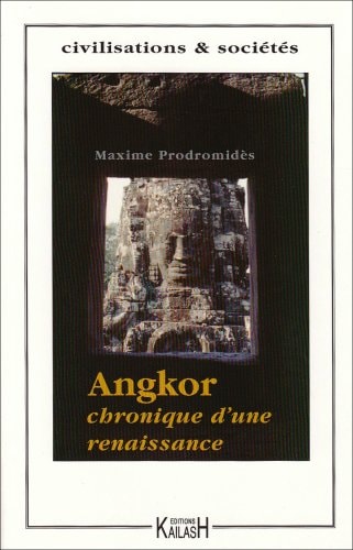 [9782842680022] Angkor - chronique d'une renaissance