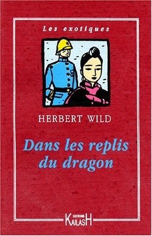 [9782842680138] Dans les replis du dragon
