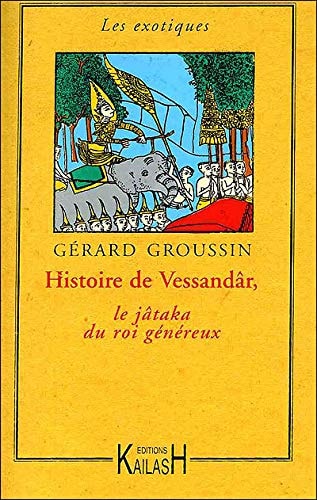 [9782842681296] Histoire de Vessandâr, le jâtaka du roi généreux
