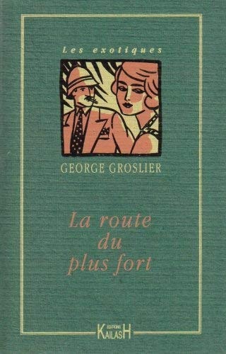 [9782909052526] La route du plus fort