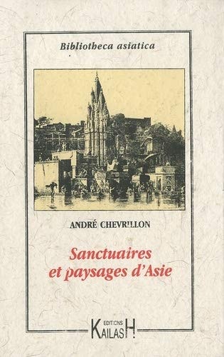 Sanctuaires et paysages d'Asie