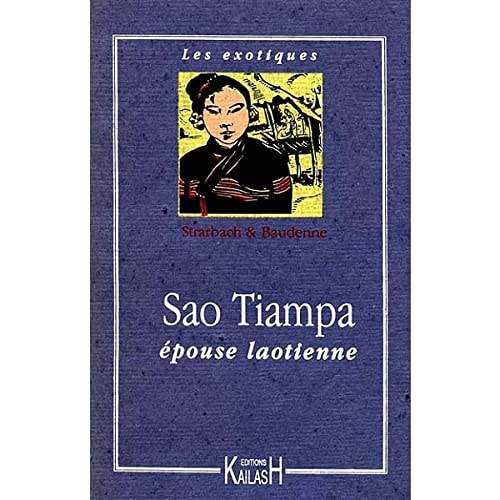 [9782909052274] Sao Tiampa, épouse laotienne