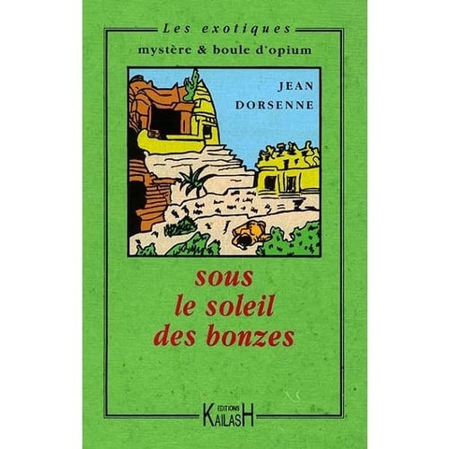 [9782842680701] Sous le soleil des bonzes