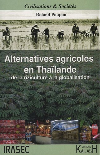 [9782842681890] Alternatives agricoles en Thaïlande de la riziculture à la globalisation