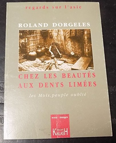 [9782842680398] Chez les beautés aux dents limées les Moï, peuple oublié