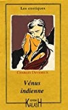 La Vénus indienne Ou aventures d'amour dans l'hindoustan