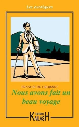 [9782842682033] Nous avons fait un beau voyage récit
