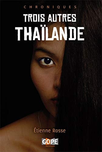 [9782953553864] Trois autres Thaïlande chroniques