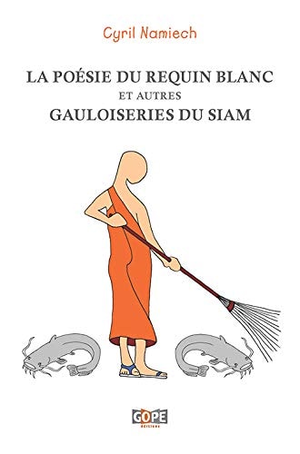 [9791091328531] La poésie du requin blanc Et autres Gauloiseries du Siam