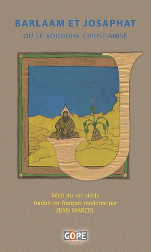 [9791091328418] Barlaam et Josaphat ou Le Bouddha christianisé