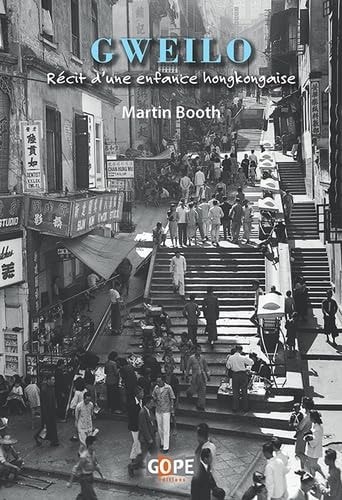 [9791091328319] Gweilo récit d'une enfance hongkongaise