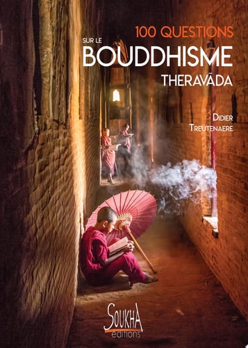 [9782919122738] 100 questions sur le bouddhisme Theravada