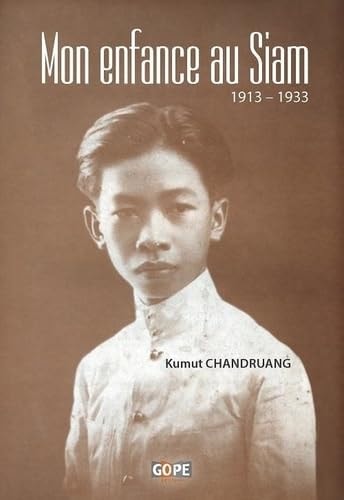 Mon enfance au Siam 1913 – 1933