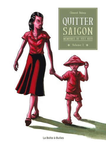 [9782849531709] Mémoires de Viet Kieu : tome 1 : Quitter Saigon