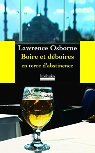 [9782842305536] Boire et déboires en terre d'abstinence