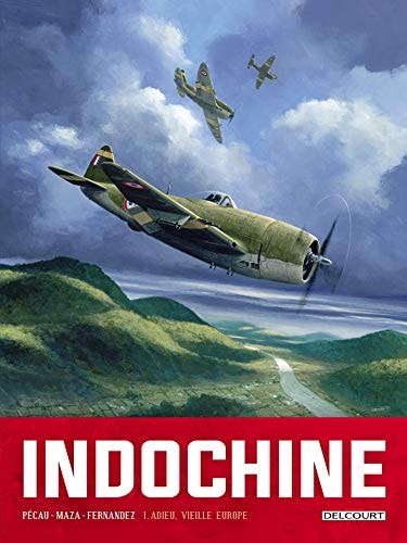 Indochine t01 : Adieu, vieille Europe