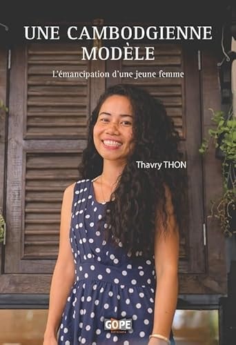 [9782494118034] Une Cambodgienne modèle L’émancipation d’une jeune femme
