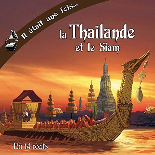 [9782919122707] Il était une fois la Thaïlande et le siam (livre audio)
