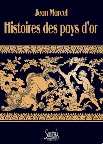 [9782919122530] Histoires des pays d'Or