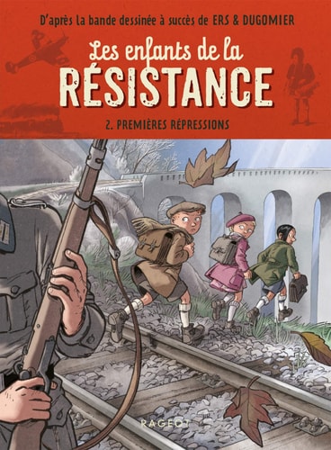 [9782700274240] Les enfants de la Resistance tome 2 : Premières répressions