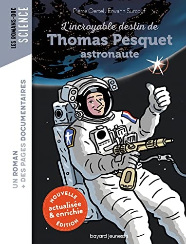 [9791036340536] L'incroyable destin de Thomas Pesquet, astronaute