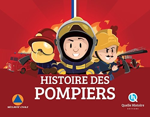 [9782371043022] L'histoire des pompiers