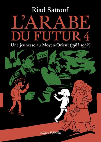 L'Arabe du futur : T04 (1987-1992)