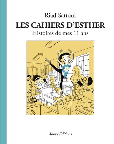 [9782370731142] Les cahiers d'Esther histoires de mes 11 ans
