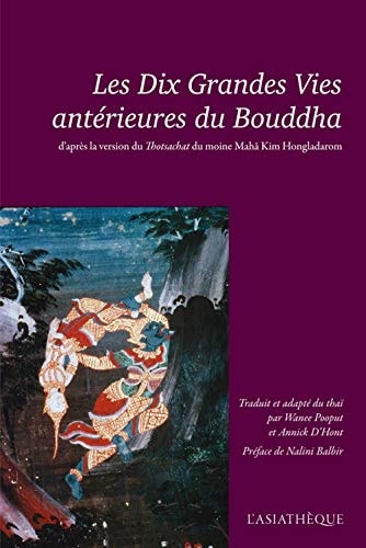 Les dix grandes vies antérieures du Bouddha Thotsachat