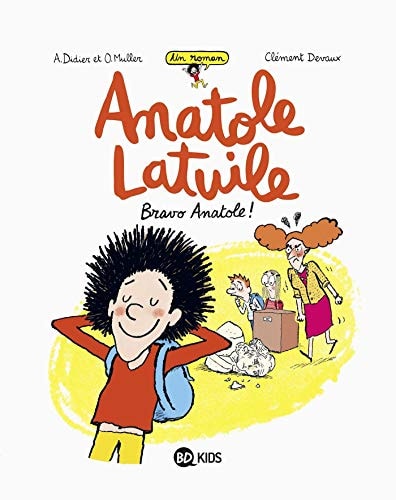 Anatole Latuile Tome 1 : Bravo Anatole !
