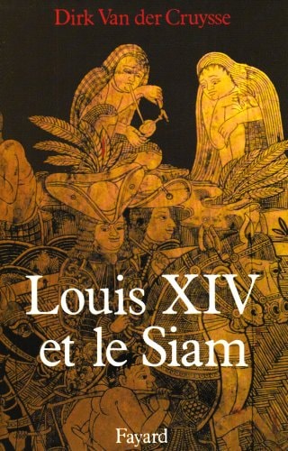 [9782213027197] Louis XIV et le Siam