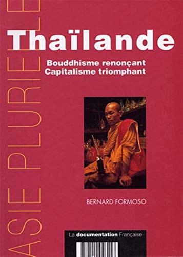[9782110046116] Thaïlande: Bouddhisme renonçant Capitalisme triomphant