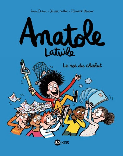 [9782747055543] Anatole Latuile Tome 8 : Le roi du chahut