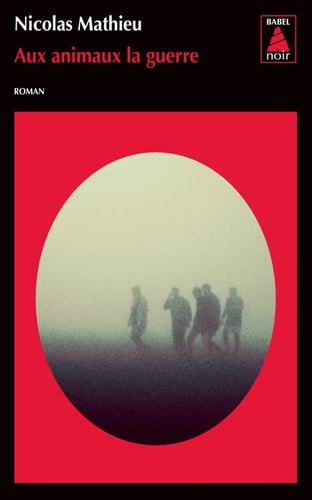 [9782330058647] Aux animaux la guerre roman