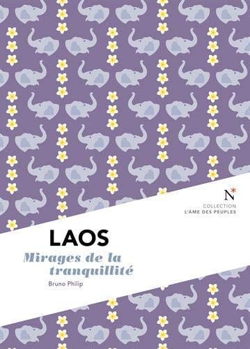 [9782875231314] Laos mirages de la tranquillité