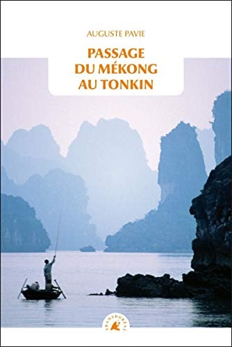 [9782361572150] Passage du Mékong au Tonkin