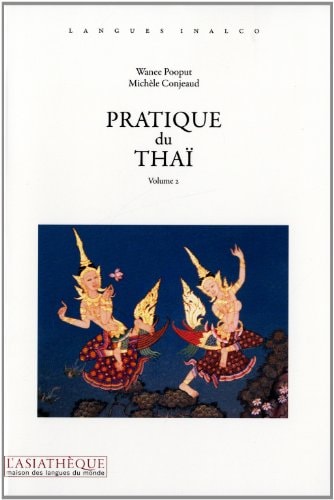 [9782360570126] Pratique du Thai volume 2 - เสริมทักษะภาษาไทย