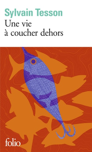 [9782072836756] Une vie à coucher dehors