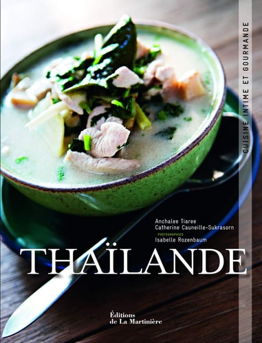 [9782732459677] Thaïlande Cuisine intime et gourmande