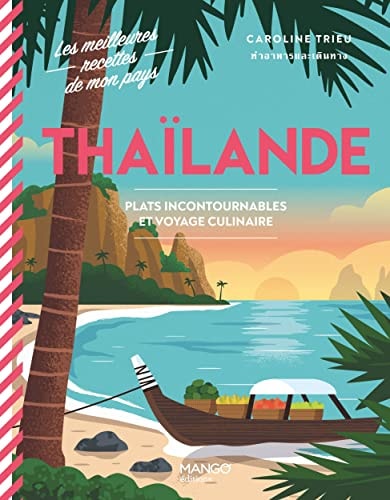 [9782317033230] Thaïlande : Plats incontournables et voyage culinaire