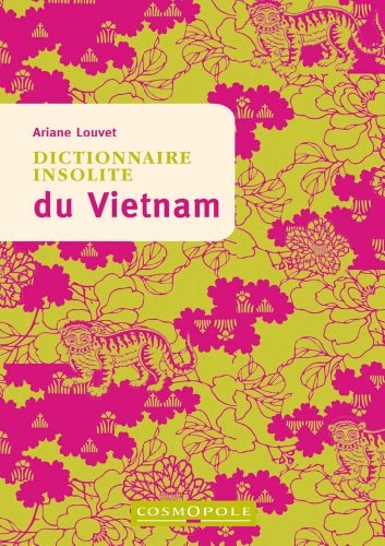 [9782846301800] Dictionnaire insolite du Vietnam