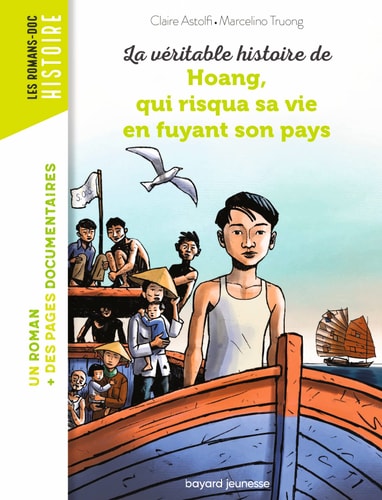 [9791036314599] La véritable histoire de Hoang, qui risqua sa vie en fuyant son pays