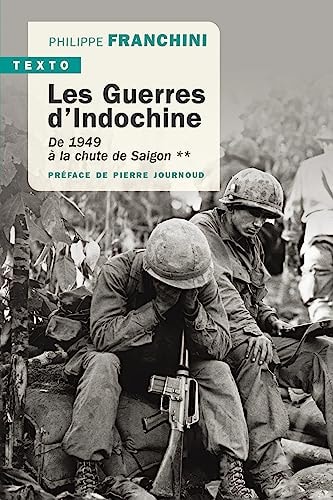 Les guerres d'Indochine Tome 2 : De 1949 à la chute de Saigon