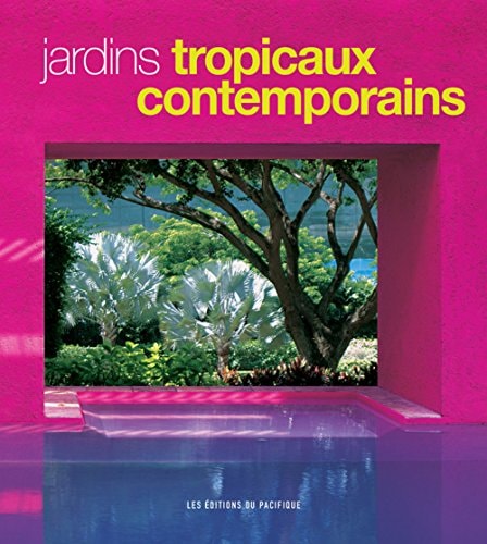 [9782878681048] Jardins tropicaux contemporains
