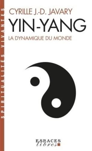 Yin-Yang La dynamique du monde