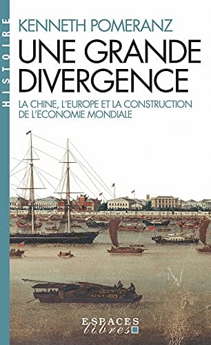 [9782226460691] Une grande divergence La Chine, l'Europe et la construction de l'économie mondiale