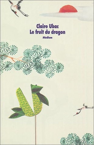 [9782211069427] Le fruit du dragon