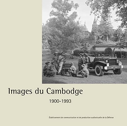 [9782111620599] Images du Cambodge 1900-1993