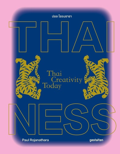 Thainess - Thai Creativity Today