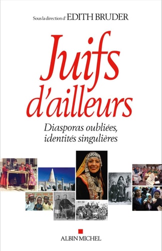 [9782226326393] Juifs d'ailleurs diasporas oubliées, identités singulières